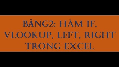 hàm vlookup, hàm if, hàm left, hàm right lồng nhau trong excel