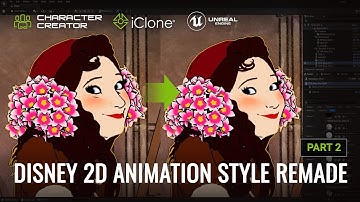 Classic 2D Disney Animation Style Remade with Unreal Engine 5 - Part 2 | Character Creator & iClone