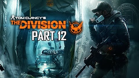 The Division Walkthrough Part 12 - Queens Tunnel Camp (Full Game)