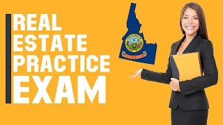 Idaho Real Estate Exam 2020 (60 Questions with Explained Answers)