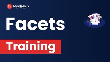 Facets Training | Facets Online Certification Course  [Facets Demo Video] - MindMajix