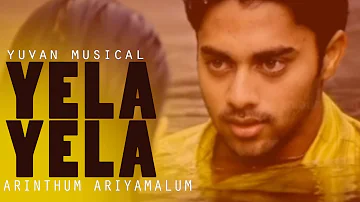 Yela Yela  Song - Arinthum Ariyamalum | Arya , Navdeep | Yuvan Shankar Raja |  Mass Audios