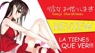 Kanojo Okarishimasu - Una serie que DEBES DE VER!!! | Reseña (Review)