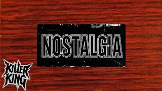 Killer King - Nostalgia (Single 2026)