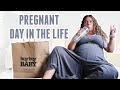 A (very real) Day In My Life at 35 Weeks Pregnant