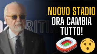 🏟️ NUOVO STADIO | Annuncio A SORPRESA del PRESIDENTE DE LAURENTIIS ‼️ | NAPOLI Calcio
