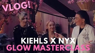 VLOG | Kiehls X NYX Glow Masterclass! | Carrie Pendle