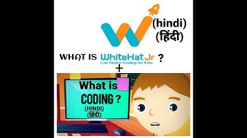Intro to coding (hindi), what is Whitehat jr. (hindi) ?