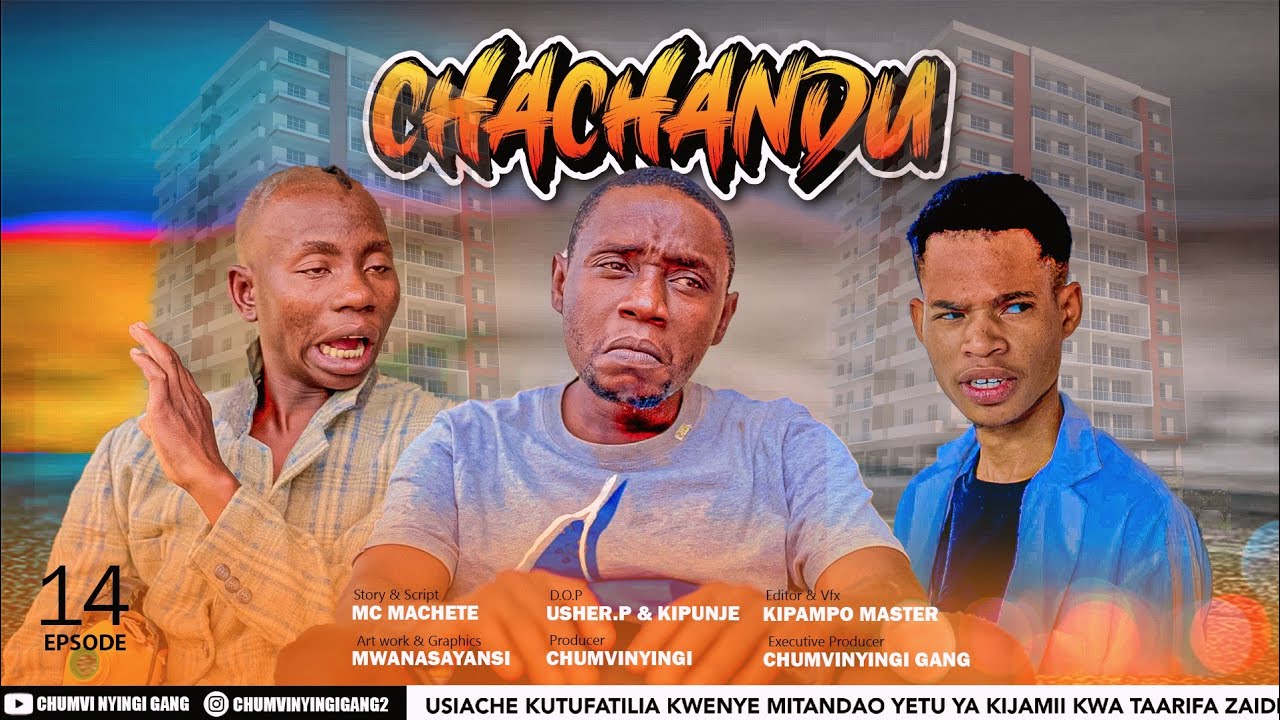 CHACHANDU - EPISODE 14 | STARRING CHUMVINYINGI, KISOFA & CHENDU - YouTube