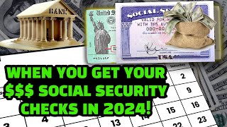 Social Security Calendar: When You Get PAID in 2024!