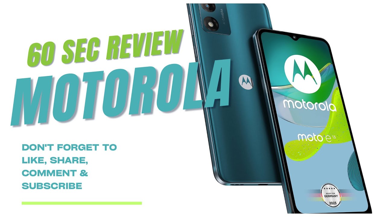 Motorola Moto E13: Quick Review and Specifications