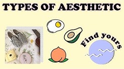 TYPES OF AESTHETIC // How to be Aesthetic (Find yours) 