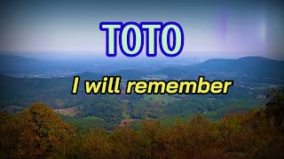 TOTO - I WILL REMEMBER (Lyrics) Resimi