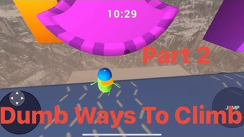 Dumb Ways To Climb! Part 2 lots of fails 😂