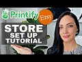 How to setup printify and etsy integration step by step tutorial part 1