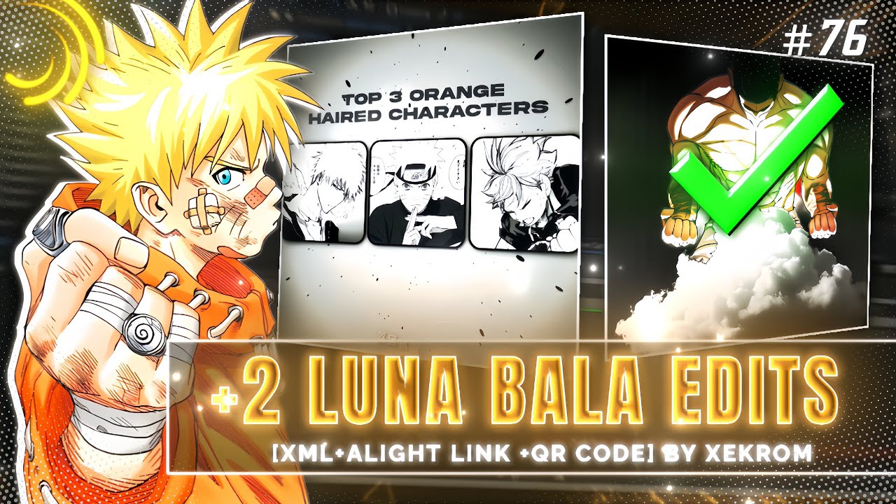 +2 TRENDING LUNA BALA EDITS PRESETS #76 [XML+ALIGHT LINK+QR CODE] | ALIGHT MOTION 📲