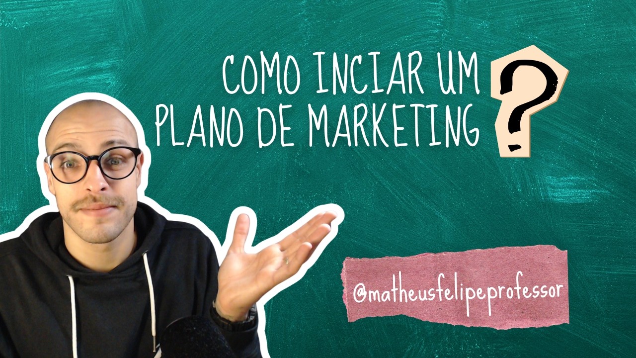 Como Iniciar um Plano de Marketing do Zero