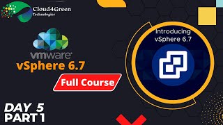 VMWare vSphere 6.7 full course | Day-5 | Part-1 | Best VMware training in Bangalore