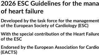 🫀2026 ESC Heart Failure Management Guidelines - for diagnosing & treating cardiac dysfunction.