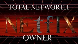 Who Really Owns Netflix? | Netflix Monthly Earnings & Net Worth 2025