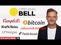 Opening Bell: Bitcoin, Robinhood, JPMorgan, Johnson &amp; Johnson, Oracle, Campbell Soup, Kraft Heinz