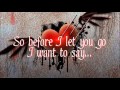 Before I Let You Go - Freestyle (Lyrics)