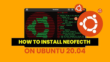 How To Install Neofetch on Ubuntu 20.04