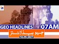 Geo Headlines 07 AM | 16th September 2021