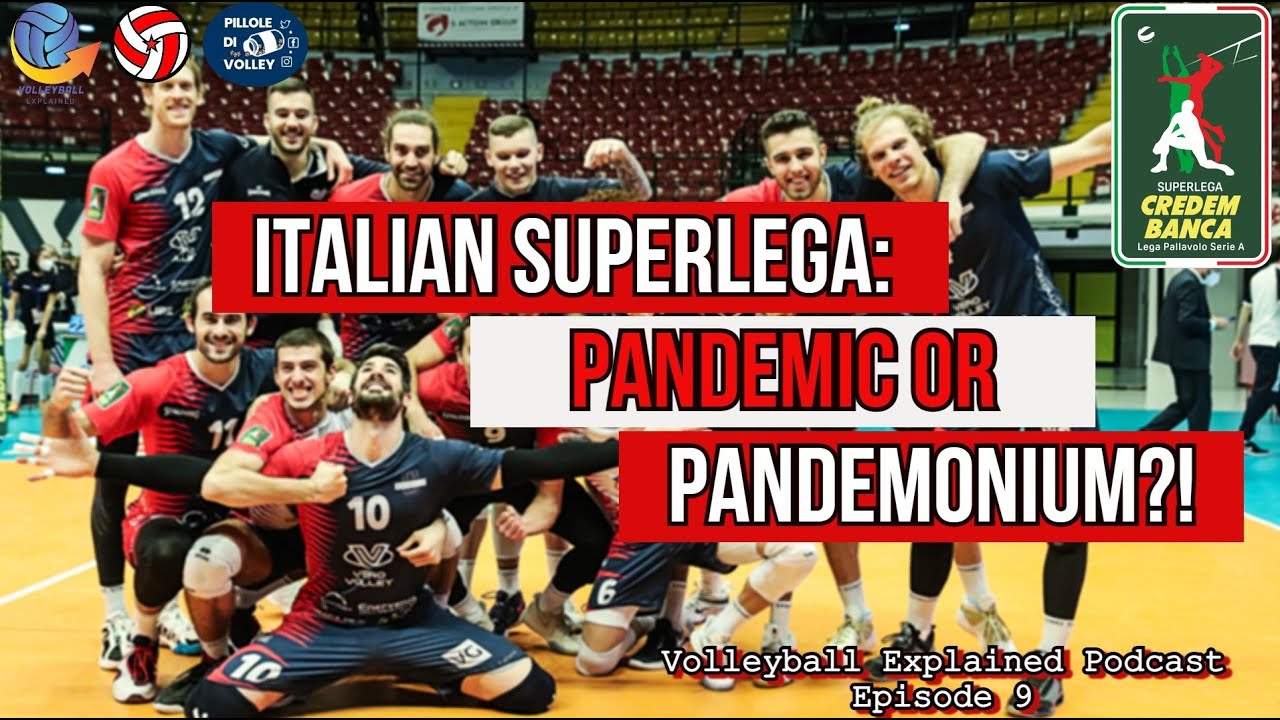 Italian Superlega Pandemic or pandemonium?! Volleyball Explained Podcast Episode 9 Volleybox