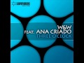 W W Feat Ana Criado Three O Clock Original Mix mp3