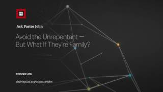 Avoid the Unrepentant - But What If They’re Family?