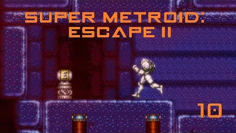 Super Metroid: Escape II #10