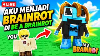 [LIVE] AKU INGIN MENDAPATKAN BRAINROT PRIMODIAL DI BE A B...