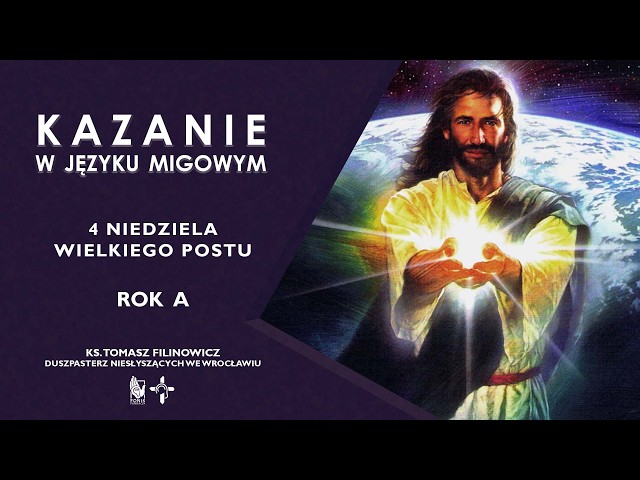 KAZANIE 4 niedziela Wielkiego Postu. Rok A