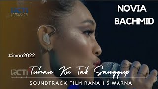 Novia Bachmid - Tuhan Ku Tak Sanggup ost Film Ranah 3 Warna
