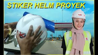 PASANG STIKER HELM PROYEK