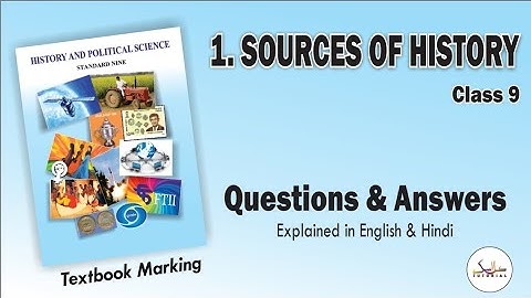 Source of History | Questions and Answers Class 9 History Maharashtra Board
