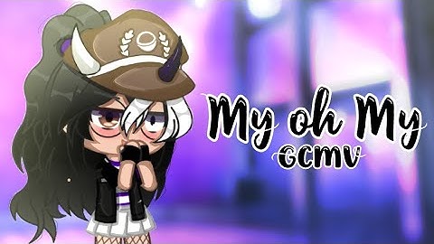 |•My oh My▪︎GCMV▪︎(🌻Part 1🌻)•|
