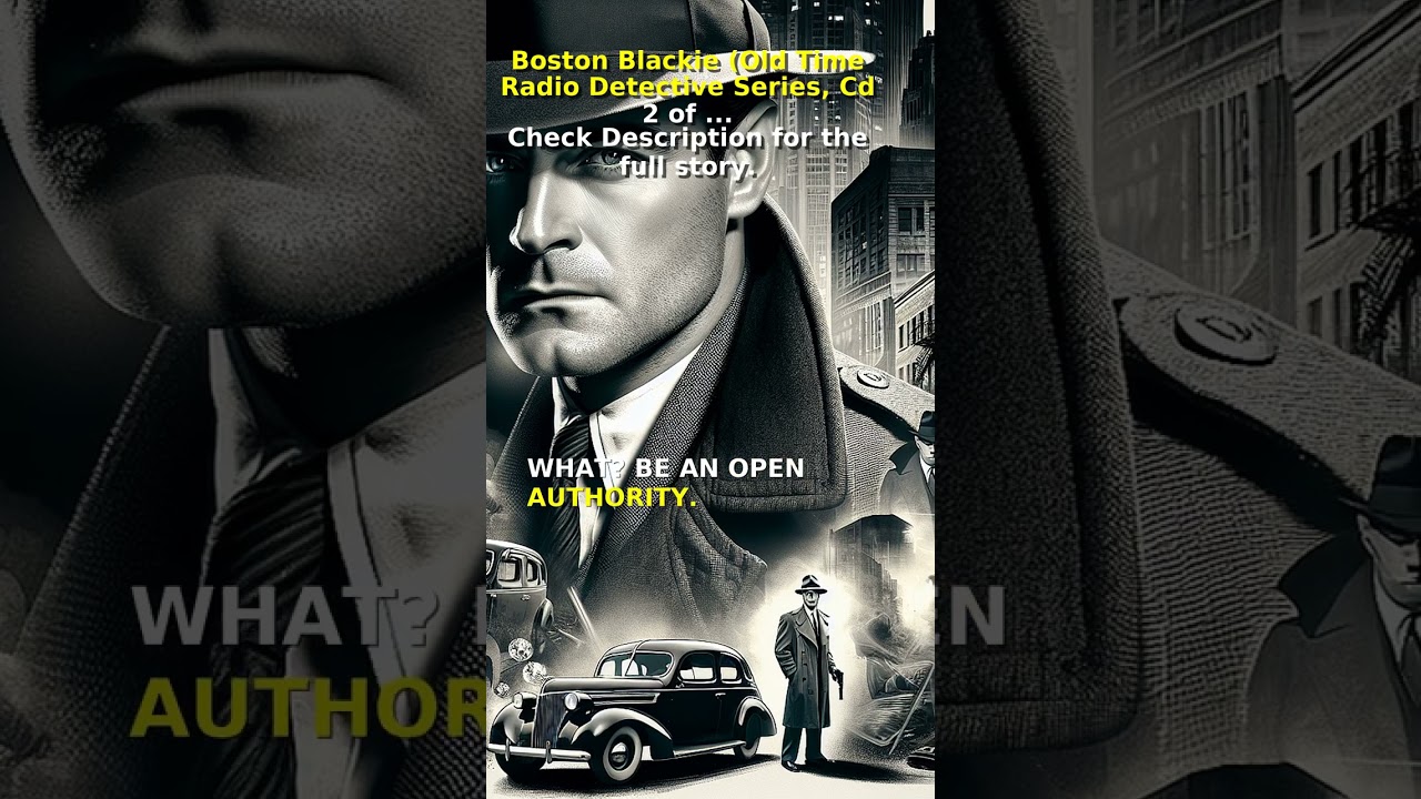 Boston Blackie (Old Time Radio Detective Series, Cd 2 of ... (Short Clip) 