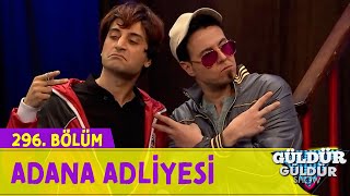 Adana Adliyesi - 296Bölüm Güldür Güldür Show