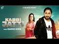 Latest punjabi songs  rajveer sekha  kabbi jatti official  new punjabi songs 2023