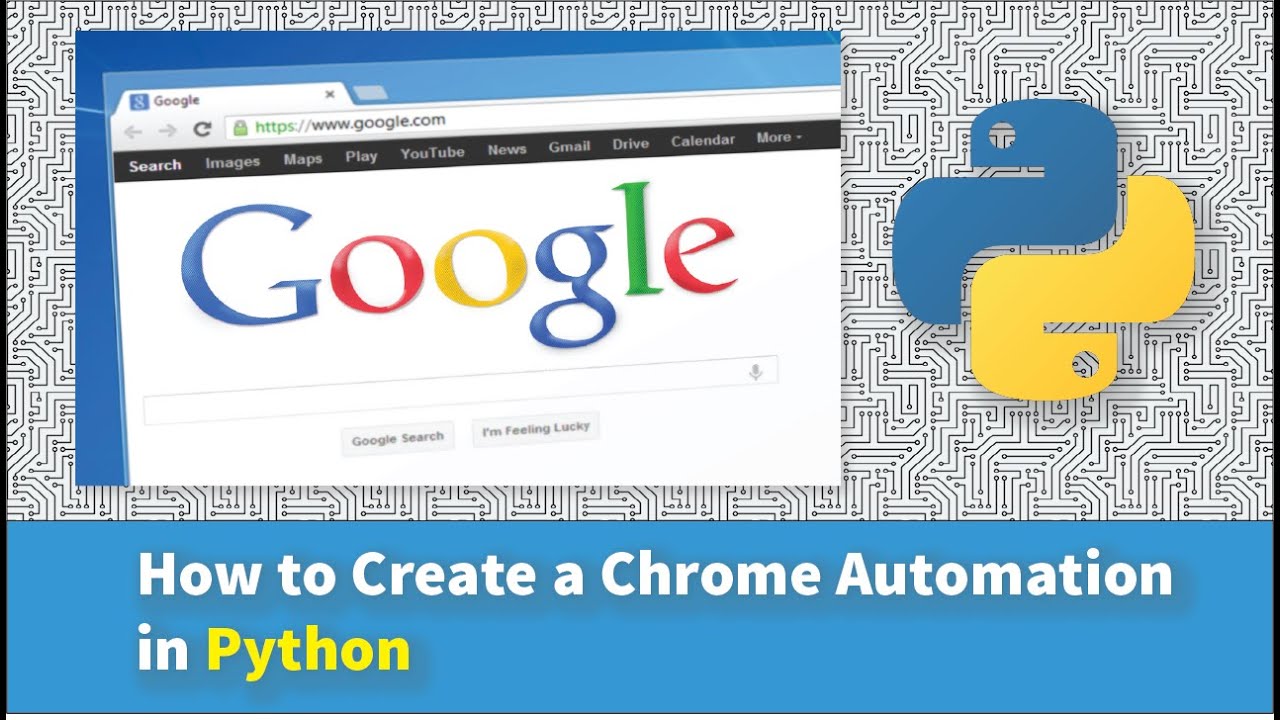 How to Create a Chrome Automation in Python