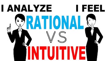Intuition or Rational Thinking - Which Type Are You?