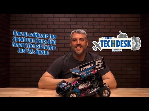 How to calibrate the Spektrum Firma 45A Smart Lite ESC in the Losi 22s Sprint