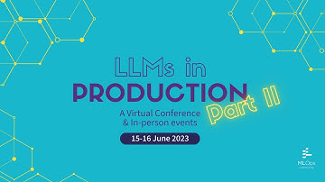 LLMs in Production Conference - Part II