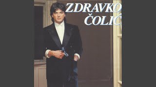 Video voorbeeld van "Zdravko Čolić - Rodi me, majko, sretnog"