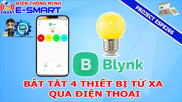 Bật tắt điều khiển 4 thiết bị qua điện thoại dùng app blynk iot và kít wifi esp8266