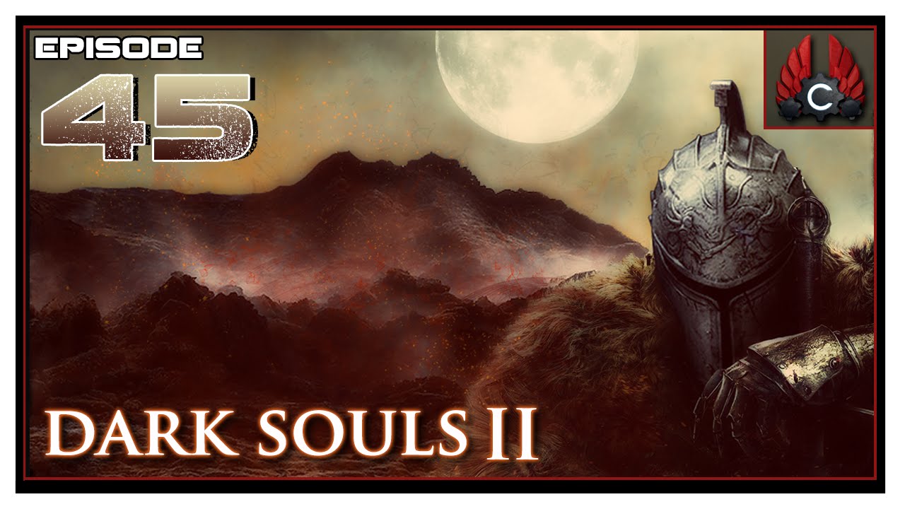 CohhCarnage Plays Dark Souls 2 SOTFS - Episode 45