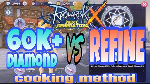 ROX  REFINE VS 60K DIAMONDS and Tips Using COOKING METHOD I Ragnarok X Next Generation