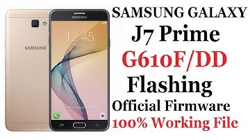 SAMSUNG GALAXY J7 Prime G610F/DD Flashing Official Firmware 100% Working File